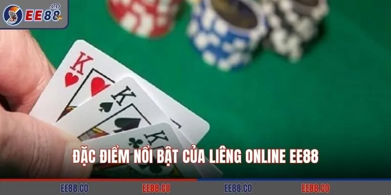 Đặc điểm nổi bật của Liêng online EE88