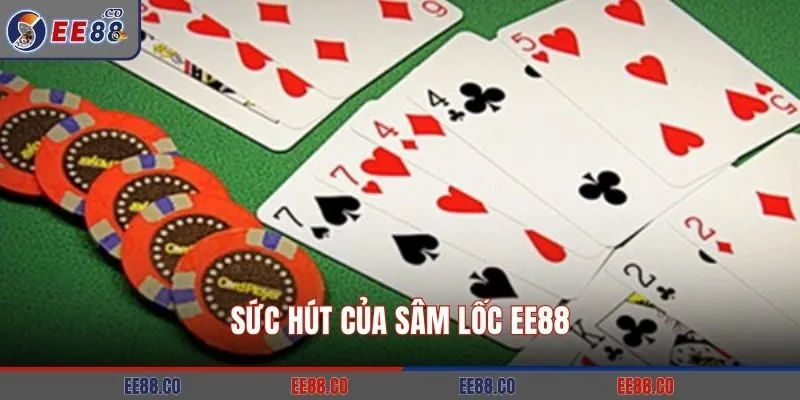 Sức hút của Sâm Lốc EE88