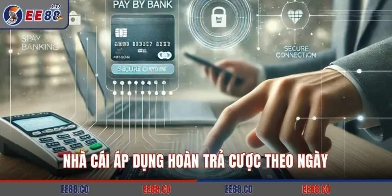 Nhà cái áp dụng hoàn trả cược theo ngày